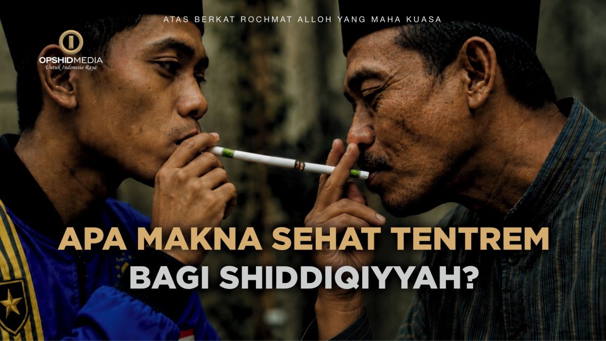 Apa Makna Sehat Tentrem bagi Shiddiqiyyah?