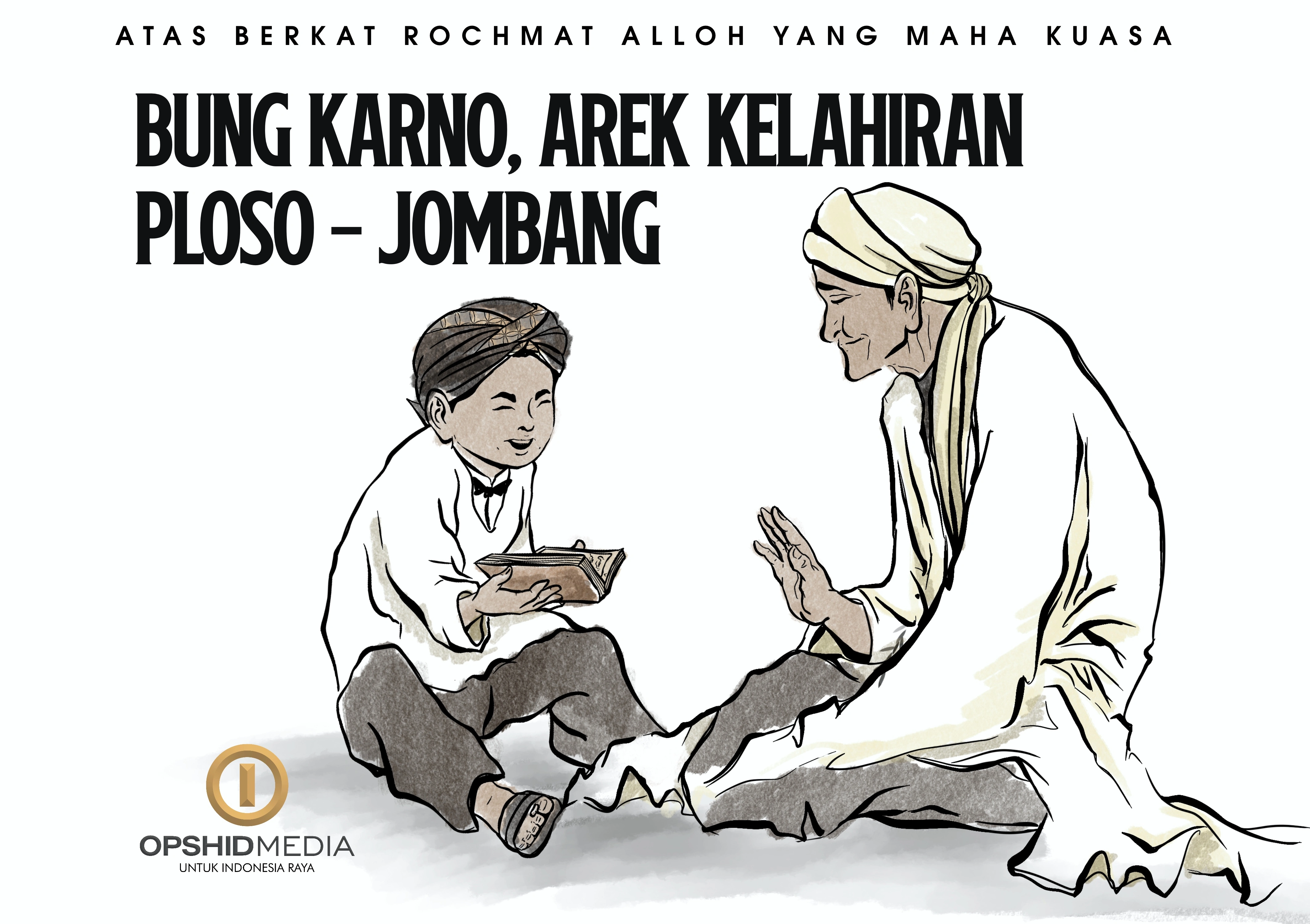 Bung Karno, Arek Kelahiran Ploso - Jombang