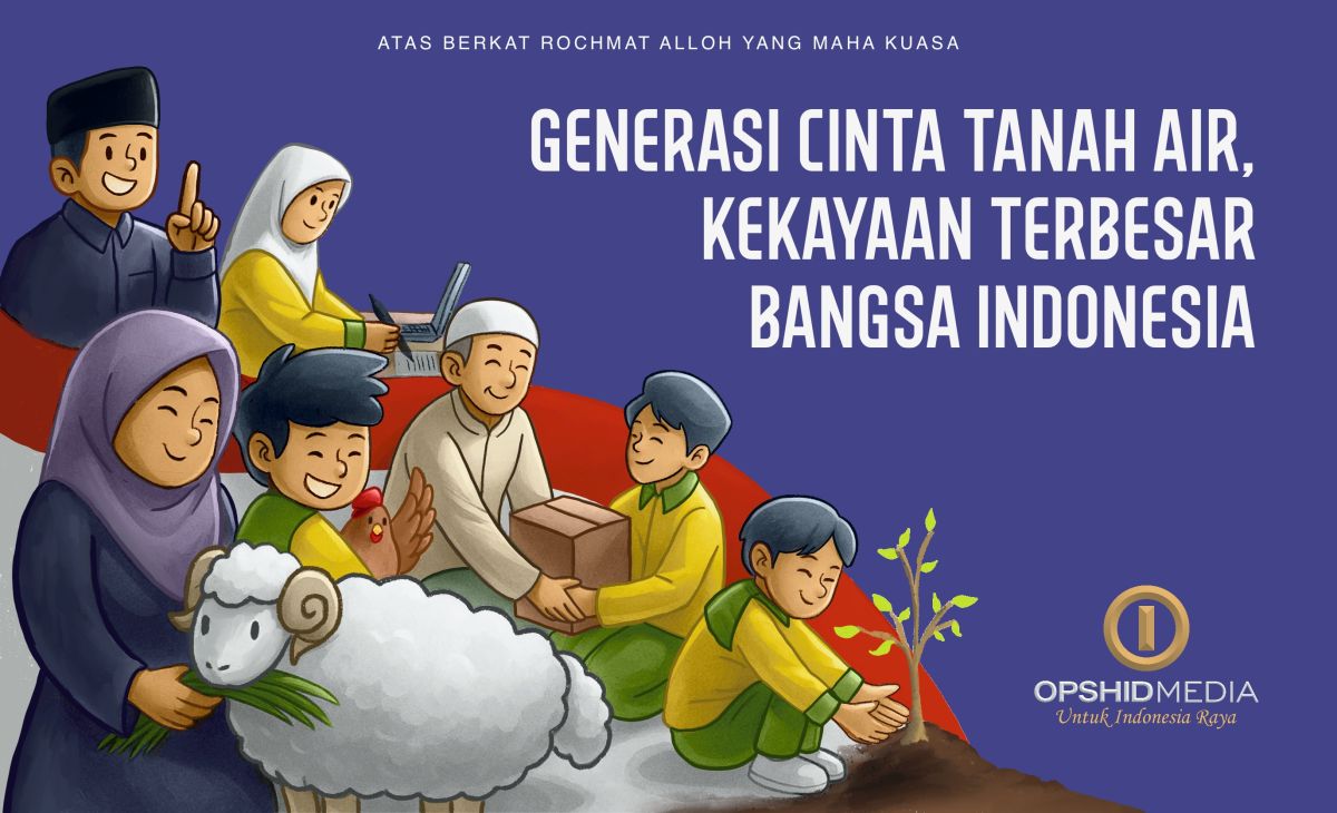 Generasi Cinta Tanah Air, Kekayaan Terbesar Bangsa Indonesia