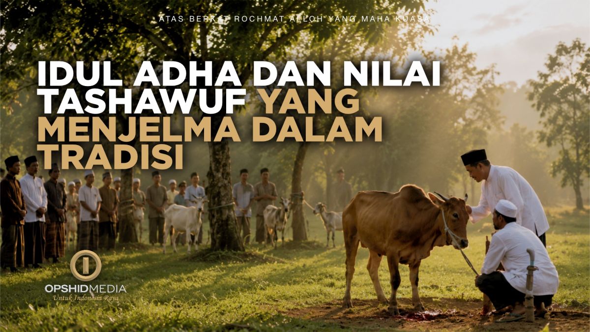 Idul ‘Adha dan Nilai Tashawuf Yang Menjelma Dalam Tradisi