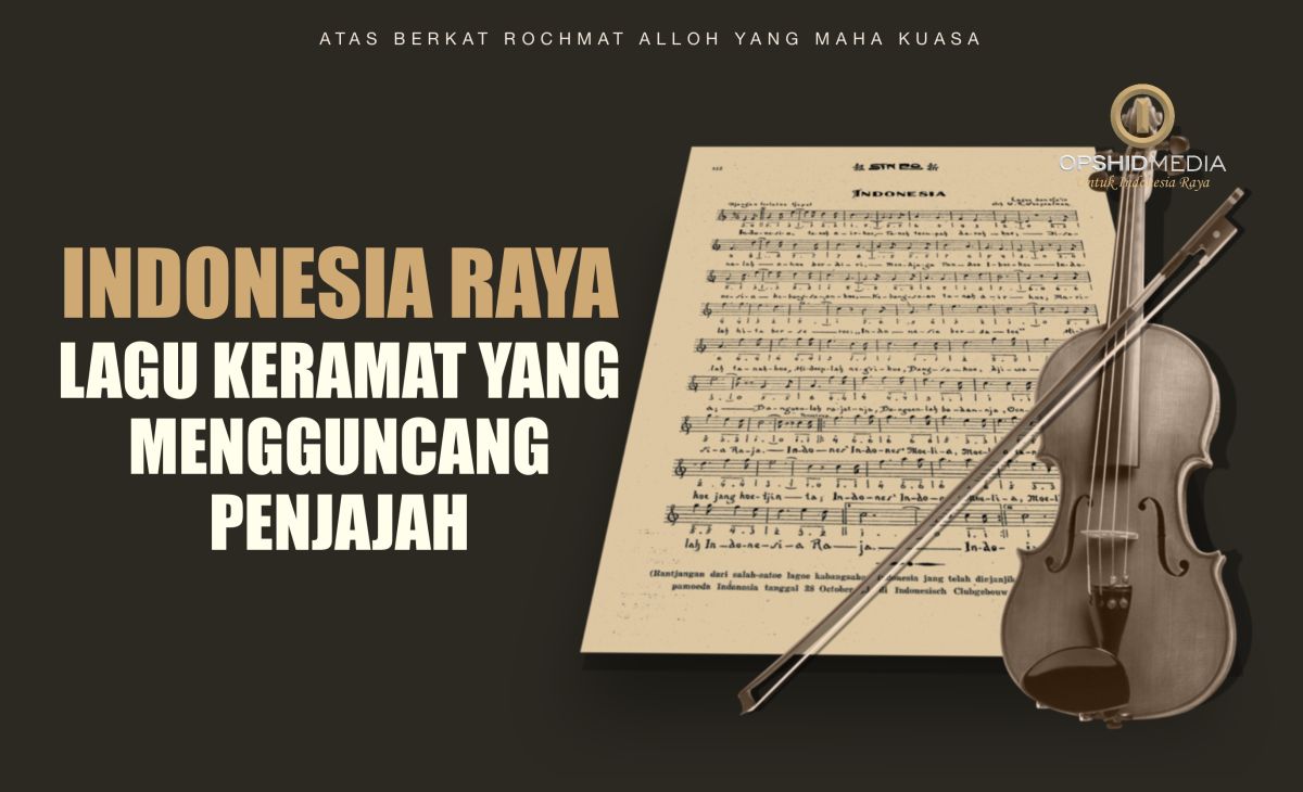 Indonesia Raya: Lagu Keramat yang Mengguncang Penjajah