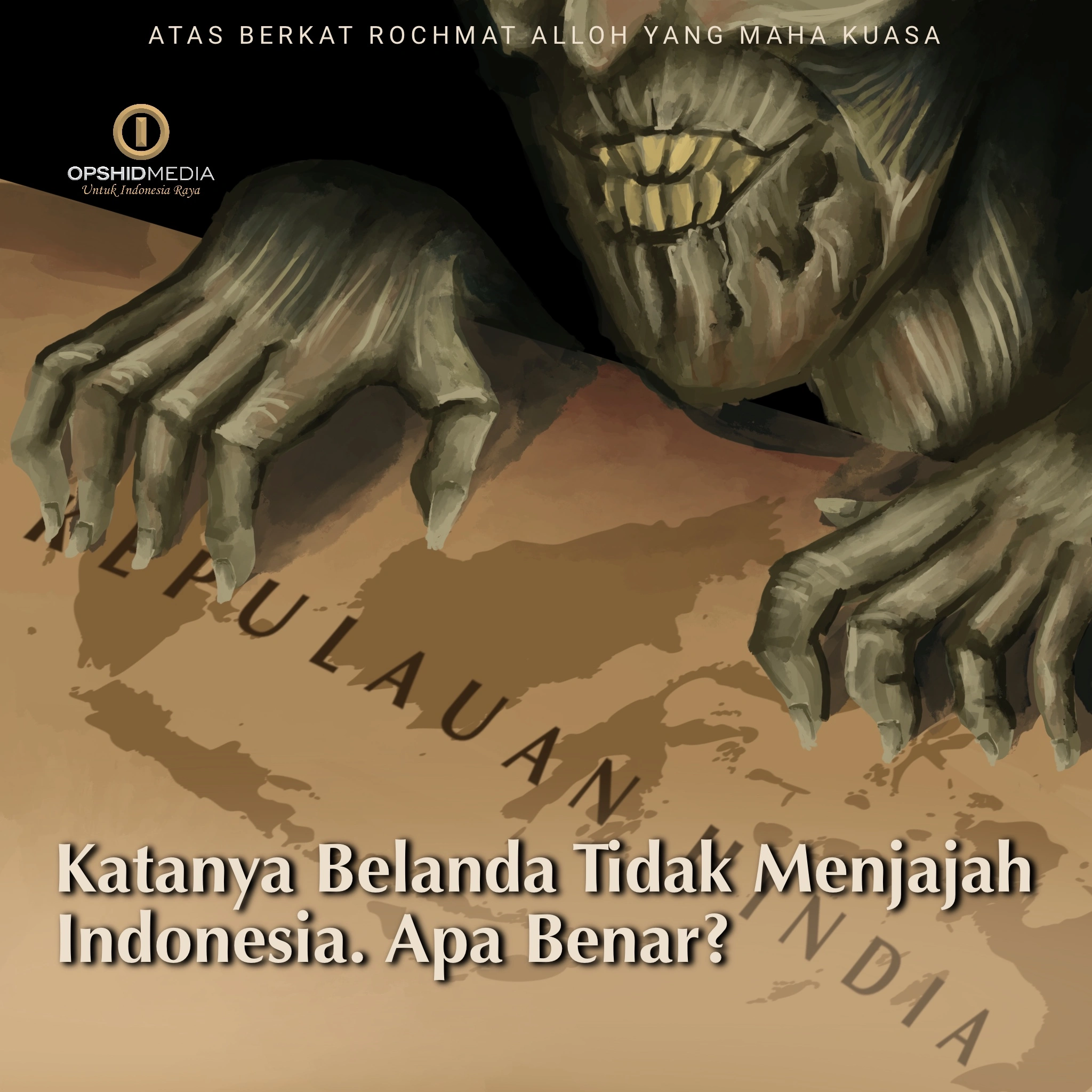 Katanya Belanda Tidak Menjajah Indonesia. Apa Benar?