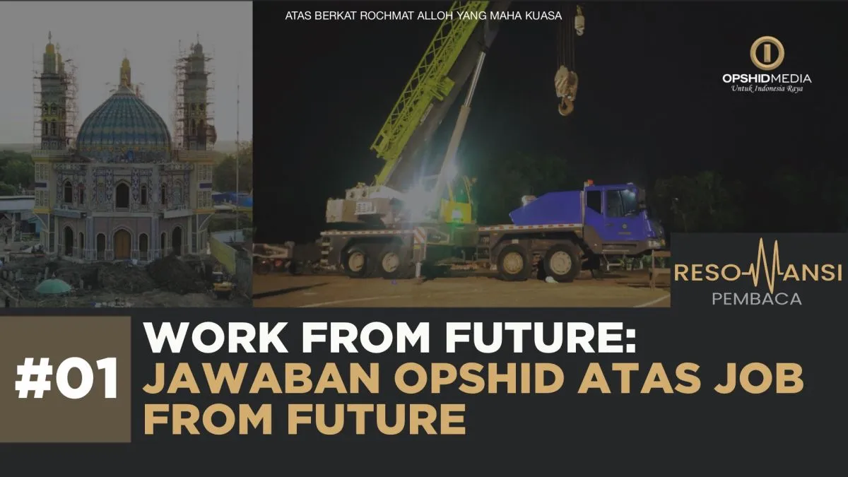 Work From Future: Jawaban OPSHID Atas Job From Future