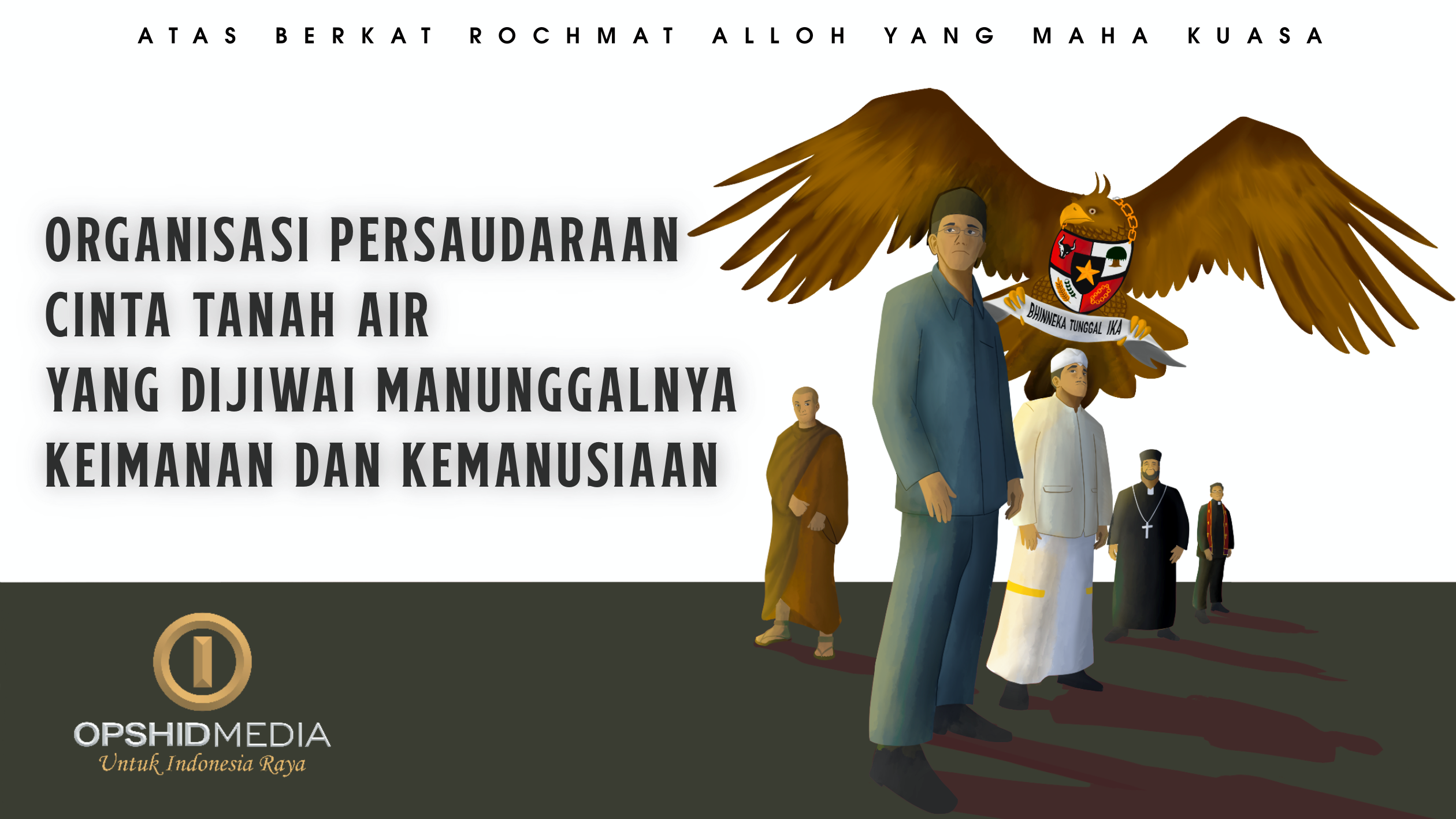 Sekilas Mengenal Organisasi Persaudaraan Cinta Tanah Air Indonesia Yang Dijiwai Manunggalnya Keimanan dan Kemanusiaan