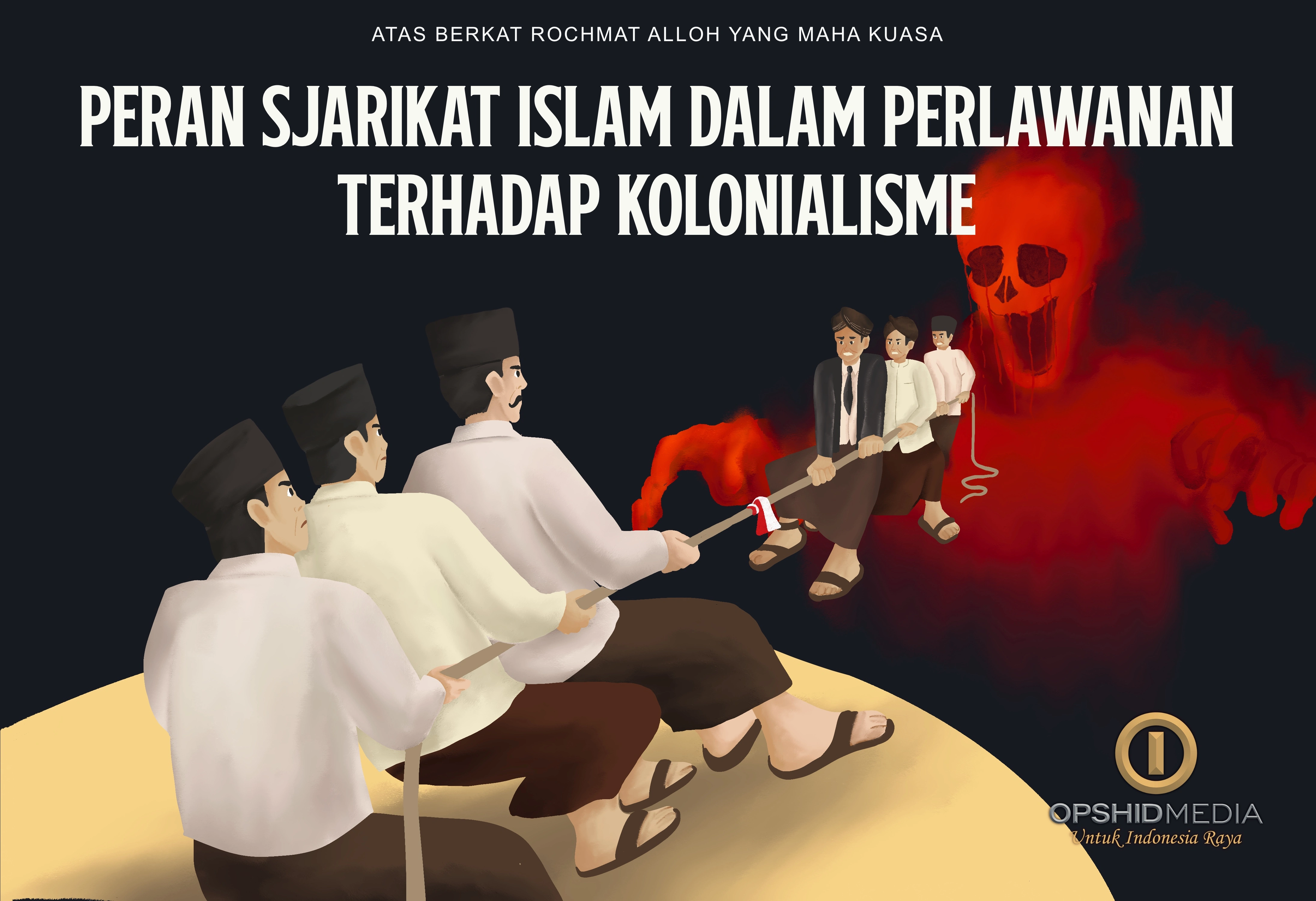 Peran Sjarikat Islam dalam Perlawanan Terhadap Kolonialisme 
