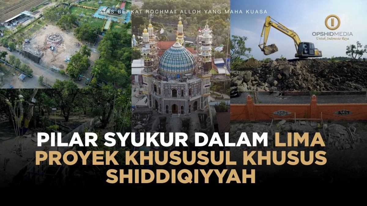 Pilar Syukur Dalam Lima Proyek Khususul Khusus Shiddiqiyyah