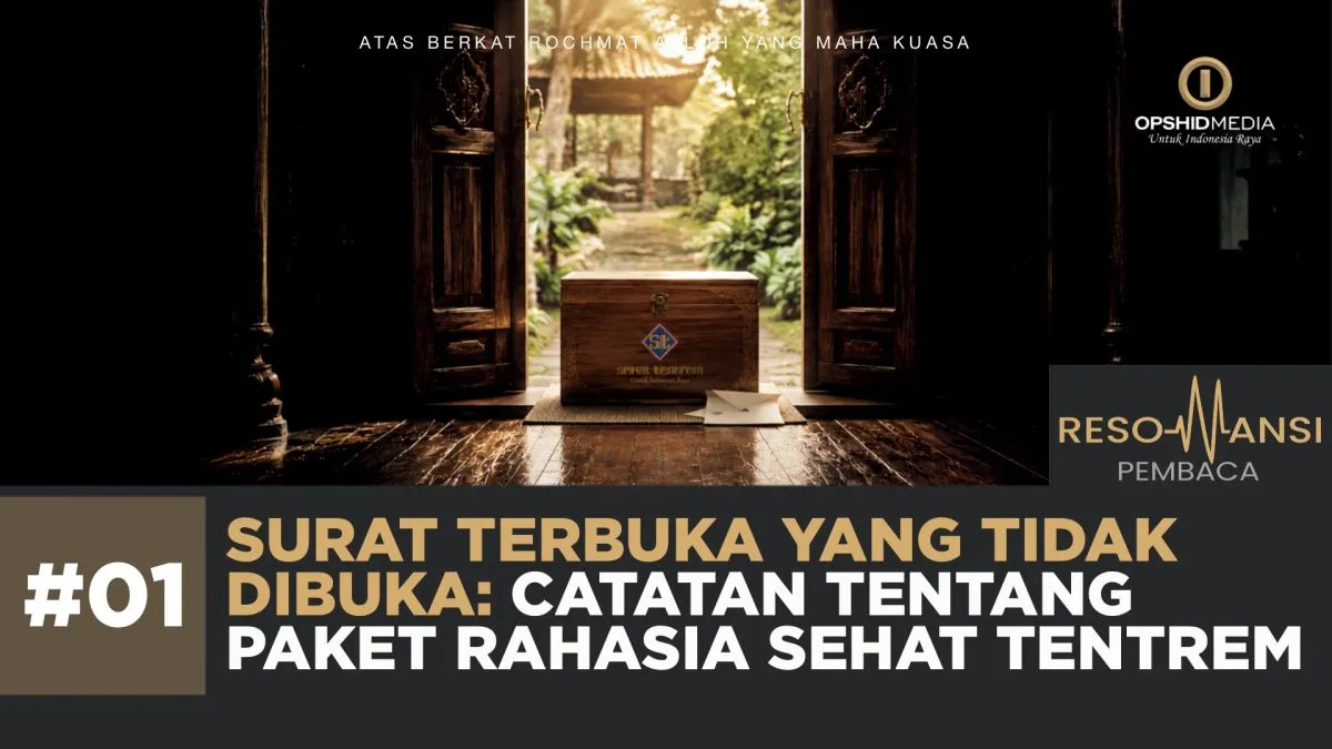 Surat Terbuka Yang Tidak Dibuka: Catatan Tentang Paket Rahasia Sehat Tentrem