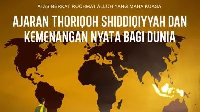 Ajaran Thoriqoh Shiddiqiyyah Dan Kemenangan Nyata Bagi Dunia
