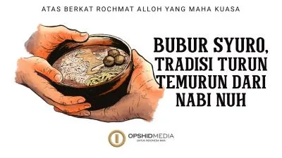 Bubur Syuro, Tradisi Turun Temurun dari Nabi Nuh