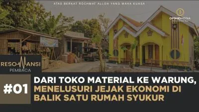 Dari Toko Material ke Warung, Menelusuri Jejak Ekonomi di Balik Satu Rumah Syukur