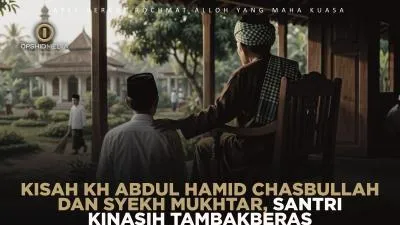 Kisah KH Abdul Hamid Chasbullah Dan Syekh Mukhtar, Santri Kinasih Tambakberas