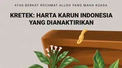 Kretek: Harta Karun Indonesia Yang Dianaktirikan