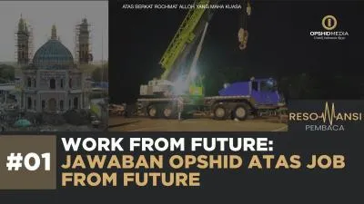 Work From Future: Jawaban OPSHID Atas Job From Future