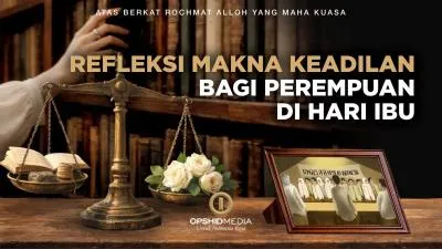 Refleksi Makna Keadilan Bagi Perempuan di Hari Ibu