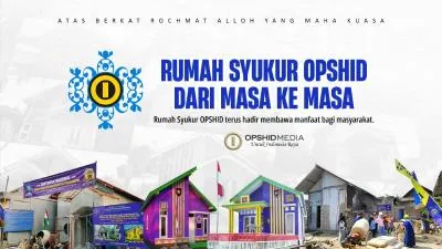 Rumah Syukur OPSHID Dari Masa Ke Masa: 507 Rumah Gratis, 39 Miliar Rupiah