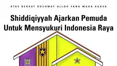 Shiddiqiyyah Ajarkan Pemuda Untuk Mensyukuri Indonesia Raya (BAGIAN IV)